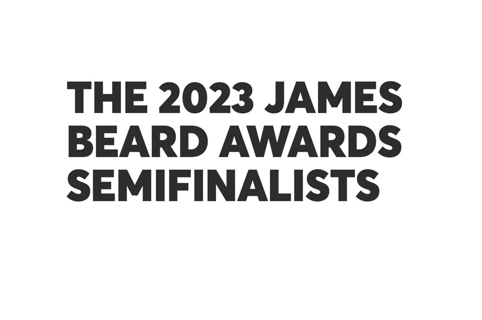 The 2023 James Bear Awards Seminifinalist